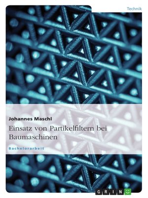 cover image of Einsatz von Partikelfiltern bei Baumaschinen